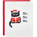 No. No. No. Santa Cat Christmas Card