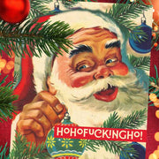 Ho Ho F*cking Ho! Santa Christmas Card