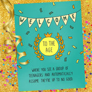 Trouble Making Teenagers Old Age Birthday Card