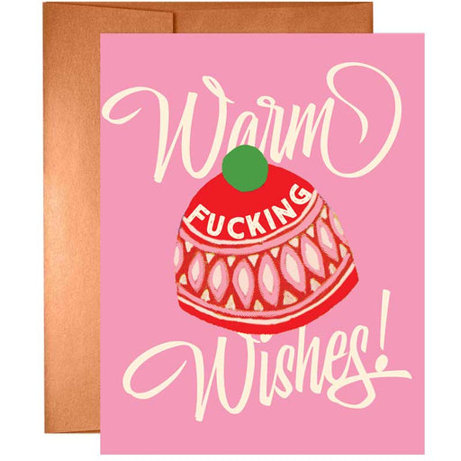 Warm F*cking Wishes Christmas Card