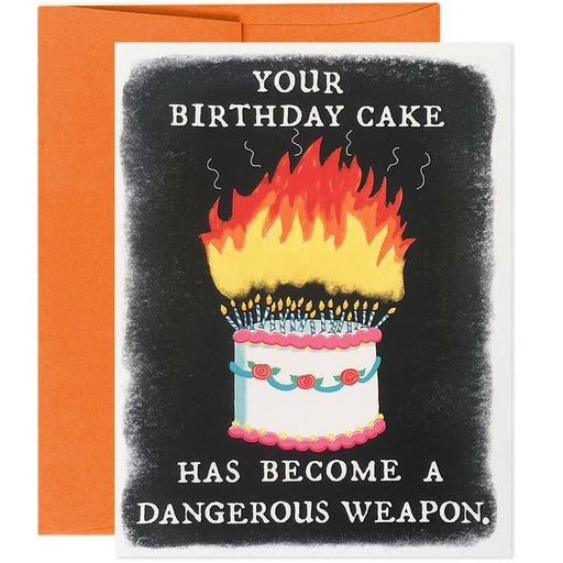 Your Cake Is A Dangerous Weapon Birthday Card