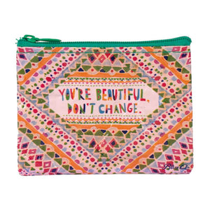 You're Beautiful, Don't Change Coin Purse - Unique Gifts - Blue Q ...